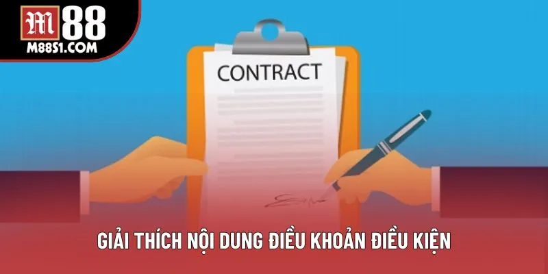 Giải thích nội dung điều khoản điều kiện